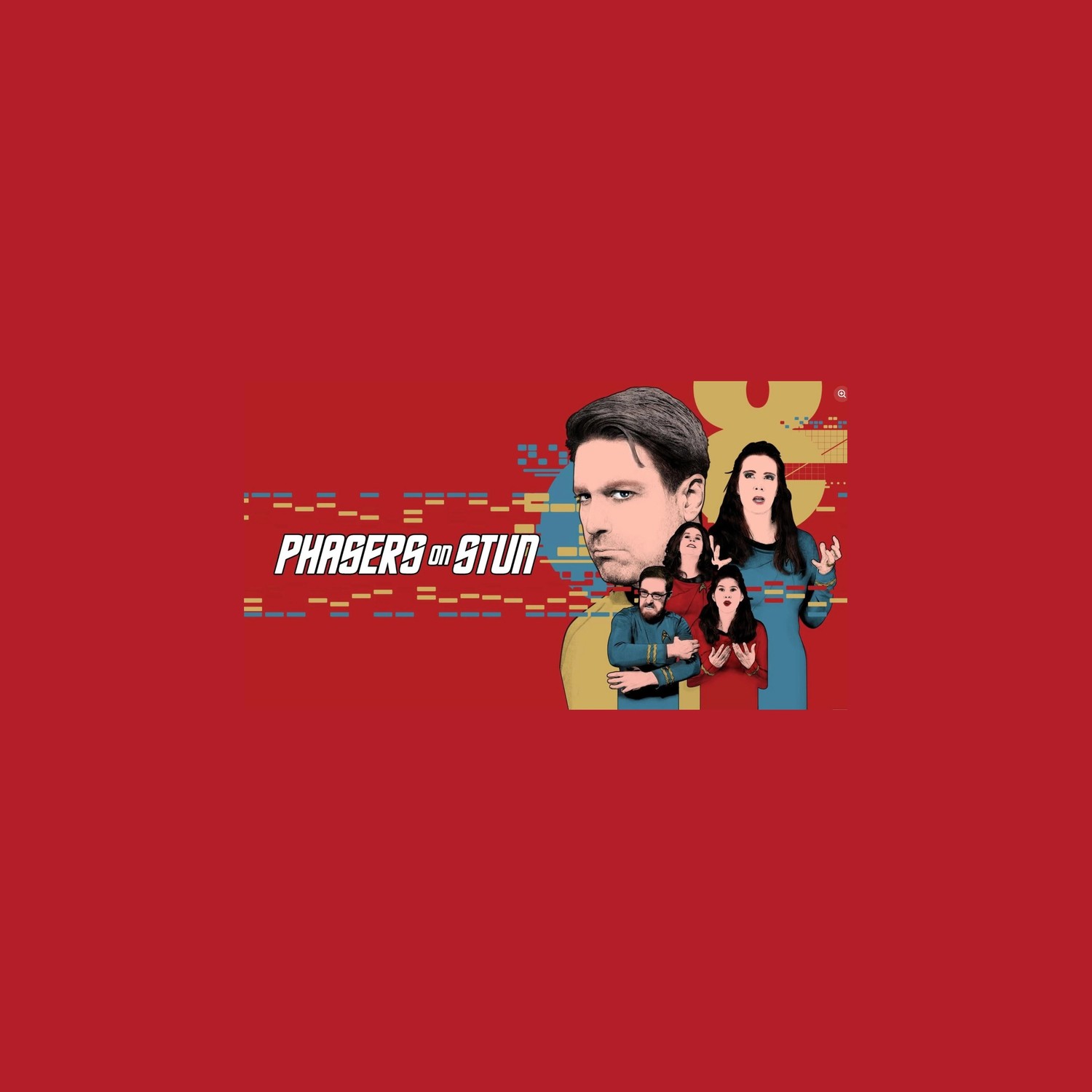 Phasers On Stun red glitch-art show poster with the cast in Starfleet uniforms