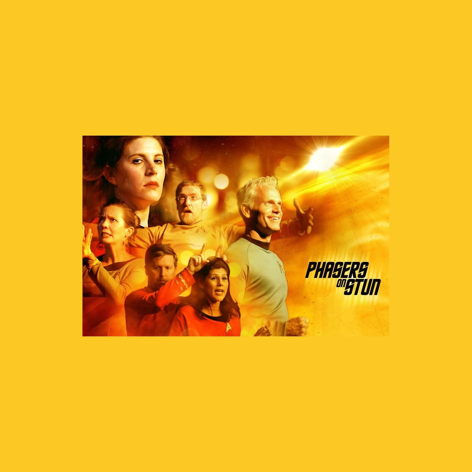 Phasers On Stun show art — cast bathed in a golden lens flare